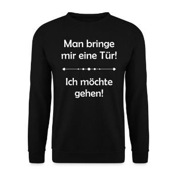 Man bringe mir eine Tür! Ich möchte gehen! - Unisex Pullover - Schwarz - Vorne - Alina (178cm) & Michal (187cm)