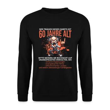 DER TRÄGER DIESES SHIRTS IST 60 JAHRE ALT - Unisex Pullover - Schwarz - Vorne - Alina (178cm) & Michal (187cm)
