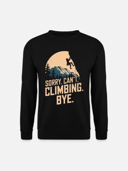 Klettern Freeclimbing felsklettern Spruch - Unisex Pullover - Schwarz