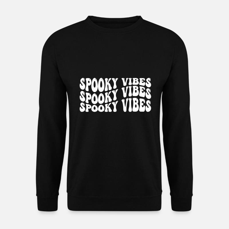 Spooky Vibes - Unisex Sweatshirt - black