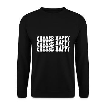 Choose Happy Self Love Inspirational Quote - Unisex Pullover - Schwarz - Vorne - Alina (178cm) & Michal (187cm)
