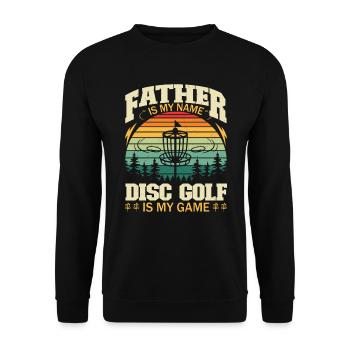 Father Is My Name Disc Golf Is My Game - Unisex Sweatshirt - black - Front - Alina (178cm) & Michal (187cm)