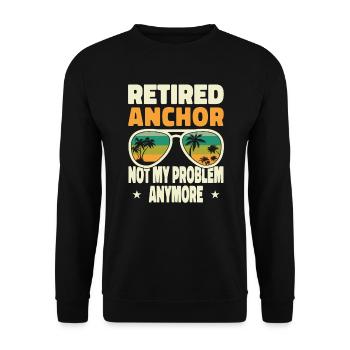 Retired Men Retired Anchor Not My Problem Anymore - Unisex Pullover - Schwarz - Vorne - Alina (178cm) & Michal (187cm)