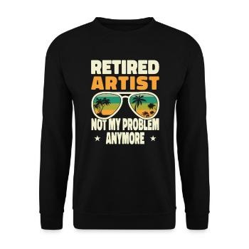 Retired Men Retired Artist Not My Problem Anymore - Unisex Pullover - Schwarz - Vorne - Alina (178cm) & Michal (187cm)