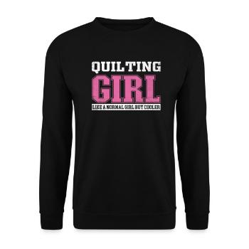 Womens Quilting Girl Like A Normal Girl But Cooler - Unisex Pullover - Schwarz - Vorne - Alina (178cm) & Michal (187cm)
