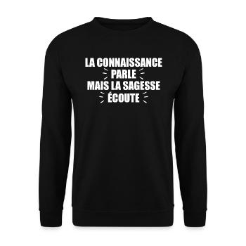 La Connaissance Parle, Mais La Sagesse Écoute - Sweat-shirt Unisexe - noir - Devant - Alina (178cm) & Michal (187cm)