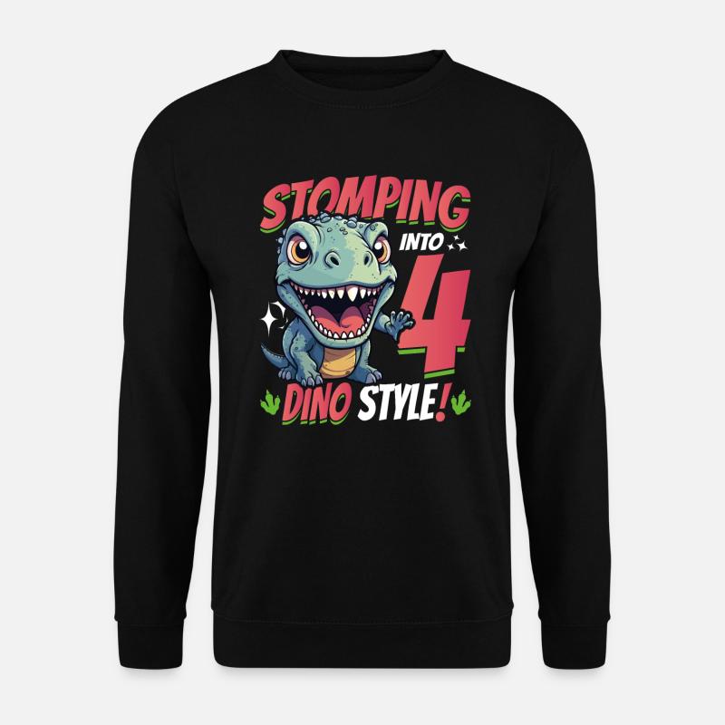 T-Rex Turning 4 Stomping into 4th Dino Style Bday - Unisex Sweatshirt - black