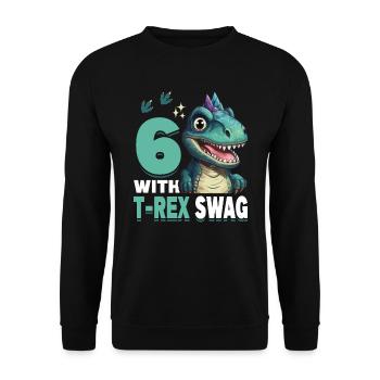 6th Year Roar Celebrate 6 With T-Rex Swag Dinosaur - Unisex Pullover - Schwarz - Vorne - Alina (178cm) & Michal (187cm)