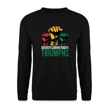 La leçon de l’histoire Les triomphes d’aujourd’hui Hommes Femmes - Sweat-shirt Unisexe - noir - Devant - Alina (178cm) & Michal (187cm)