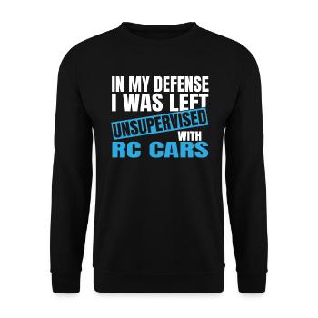 In My Defense I Was Left Unsupervised Rc Cars - Unisex Pullover - Schwarz - Vorne - Alina (178cm) & Michal (187cm)