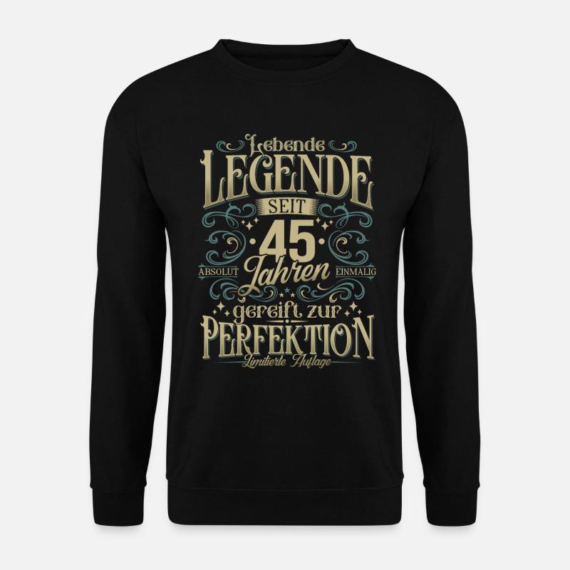45 Geburtstag Lebende Legende seit 45 Jahren - Unisex Pullover - Schwarz