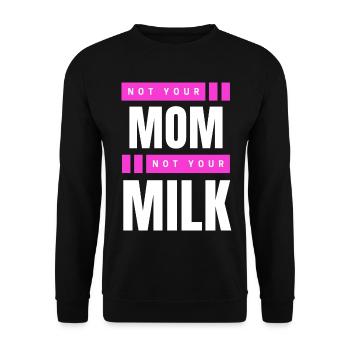Not Your Mum Not Your Milk - Unisex Sweatshirt - black - Front - Alina (178cm) & Michal (187cm)