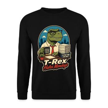 T-Rex Hates Mondays – Büro Dinosaurier Humor - Unisex Pullover - Schwarz - Vorne - Alina (178cm) & Michal (187cm)