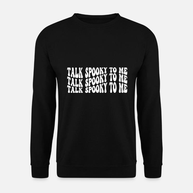 Talk spooky to me - Unisex Sweatshirt - black