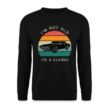 im not old im a classic - birthday - Unisex Sweatshirt - black - Front - Alina (178cm) & Michal (187cm)