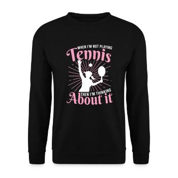 Tennis Frauen T-Shirt Wenn ich nicht gerade Tennis - Unisex Pullover - Schwarz - Vorne - Alina (178cm) & Michal (187cm)
