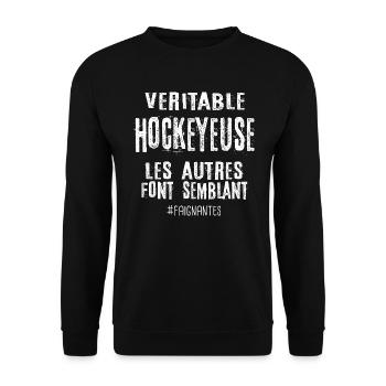 Véritable hockeyeuse , les autres font semblant - Sweat-shirt Unisexe - noir - Devant - Alina (178cm) & Michal (187cm)
