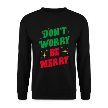 Ne t’inquiète pas, sois joyeux - Sweat-shirt Unisexe - noir - Devant - Alina (178cm) & Michal (187cm)