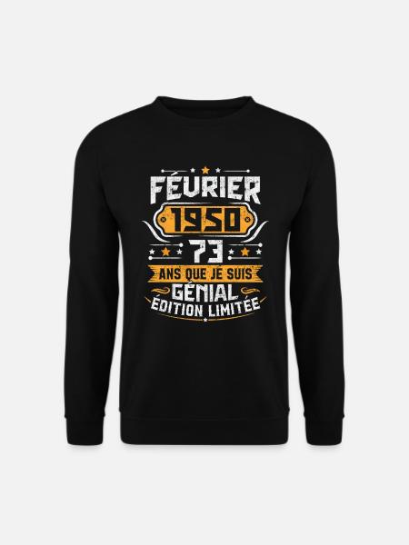 Rétro Cadeau D'anniversaire 73 Ans Février 1950 - Sweat-shirt Unisexe - noir