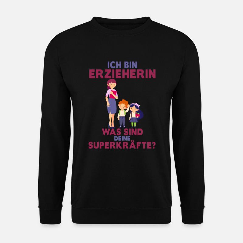 Erzieherin Geschenk Superkräfte • Erzieherin Tasse - Unisex Pullover - Schwarz