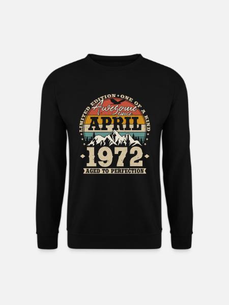 Avril 1972 Vintage Vintage Cadeau d’anniversaire - Sweat-shirt Unisexe - noir