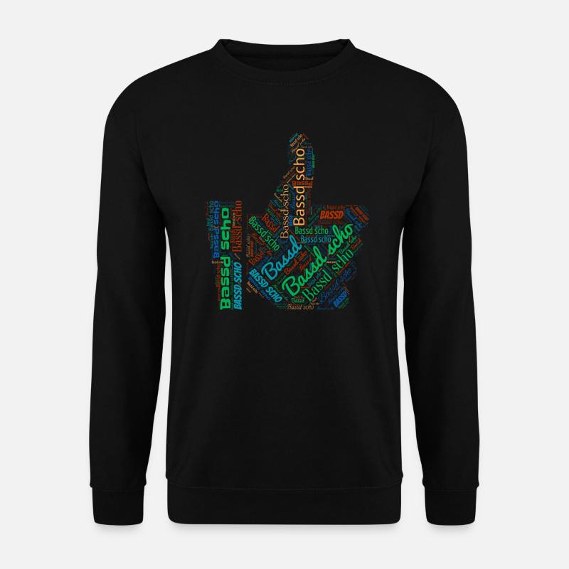 Franken Fränkisch Bassd scho - Unisex Pullover - Schwarz