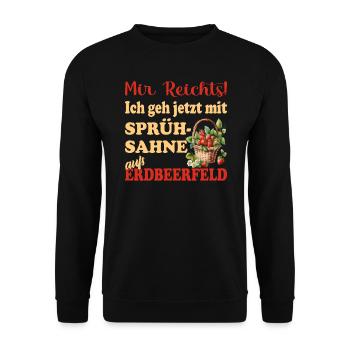 Mir reichts ich geh jetzt mit Sprühsahne - Unisex Pullover - Schwarz - Vorne - Alina (178cm) & Michal (187cm)