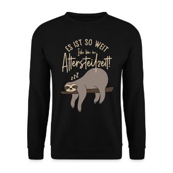 Faultier Es ist so weit Ich bin in Altersteilzeit - Unisex Pullover - Schwarz - Vorne - Alina (178cm) & Michal (187cm)