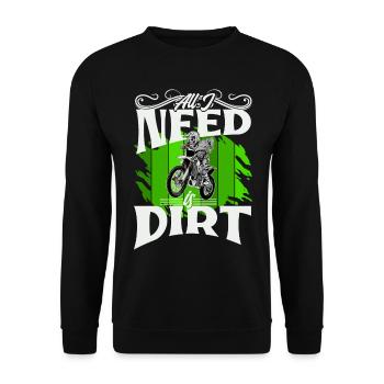 Motocross All I Need Is Dirt - Unisex Pullover - Schwarz - Vorne - Alina (178cm) & Michal (187cm)