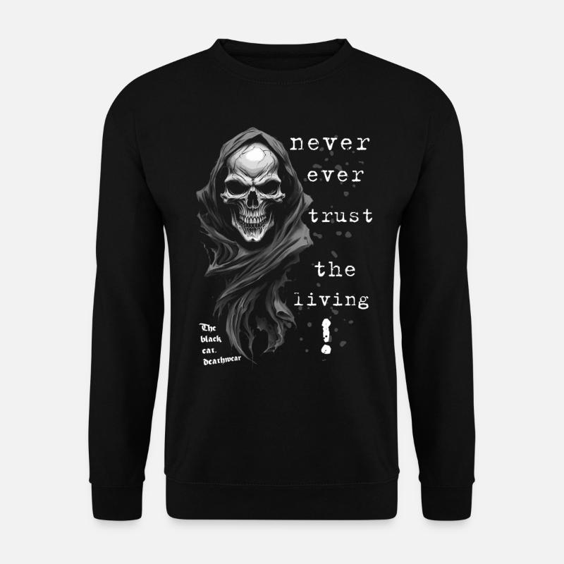 Traue keinem Lebenden - Unisex Pullover - Schwarz