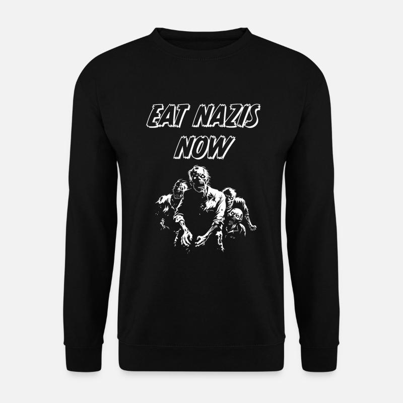 EAT NAZIS NOW - Unisex Sweatshirt - black