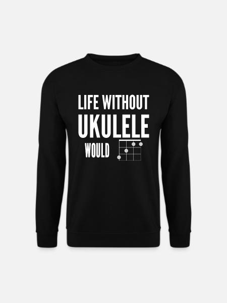 Life Without Ukulele Would Be Flat (Bb) Uke Joke - Unisex Sweatshirt - black