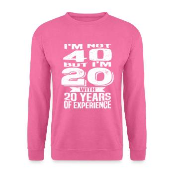 Geburtstag 40 Jahre - Unisex Pullover - Pink - Vorne