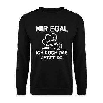 Koch Mir Egal Küche Gastronomie Sternekoch - Unisex Pullover - Schwarz - Vorne - Alina (178cm) & Michal (187cm)
