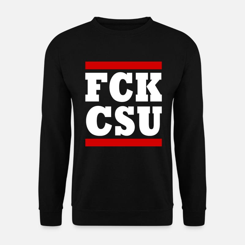 Fck csu - Unisex Pullover - Schwarz