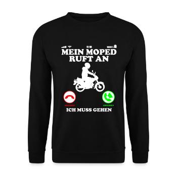 Moped Ruft an ich muss gehen Lustig Spruch - Unisex Pullover - Schwarz - Vorne - Alina (178cm) & Michal (187cm)