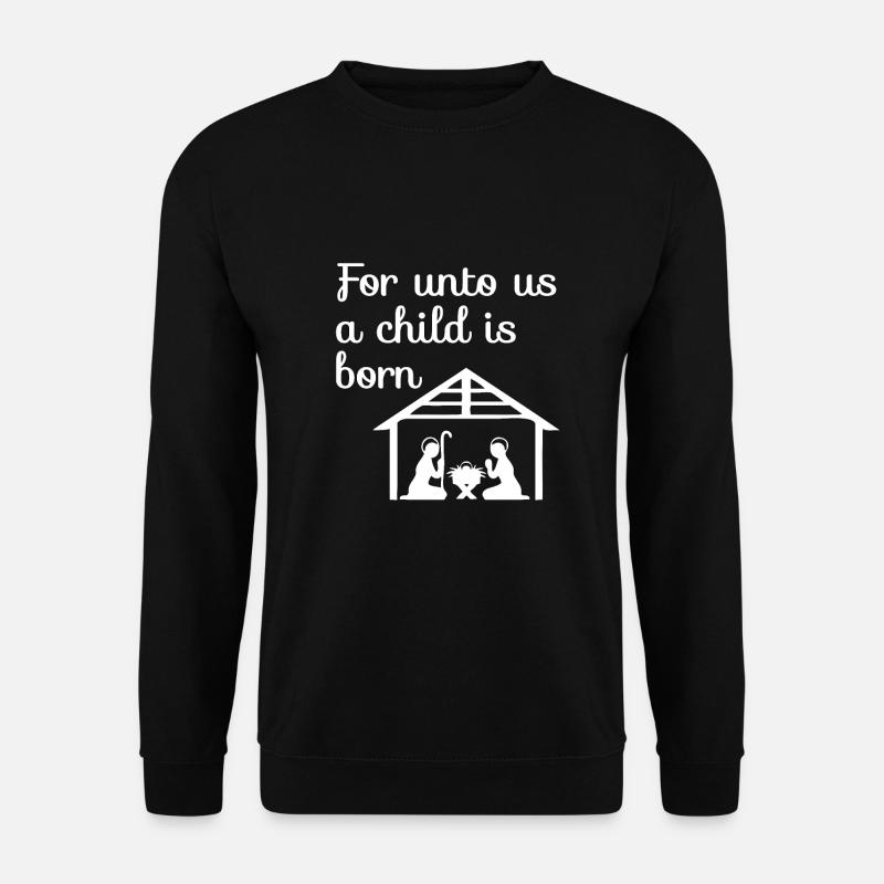Christliche Weihnachtsgestaltung Krippe An uns - Unisex Pullover - Schwarz