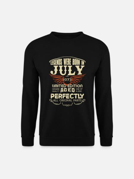 Legends Were Born In July 1973 Birthday - Unisex Pullover - Schwarz