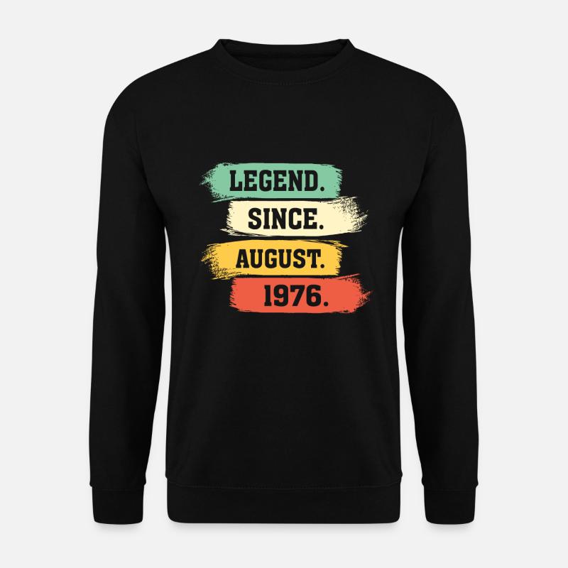 Legend since August 1976 - Unisex Sweatshirt - black