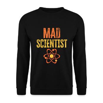 Drôle de scientifique Cadeau Savant fou - Sweat-shirt Unisexe - noir - Devant - Alina (178cm) & Michal (187cm)