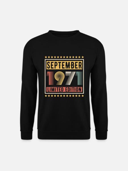 Vintage September 1971 Limited Edition Birthday - Unisex Pullover - Schwarz