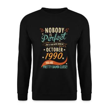 Nobody is perfect born in October 1990 - Unisex Sweatshirt - black - Front - Alina (178cm) & Michal (187cm)