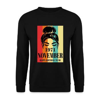 November 1971 Happy Birthday To Me - Unisex Pullover - Schwarz - Vorne - Alina (178cm) & Michal (187cm)