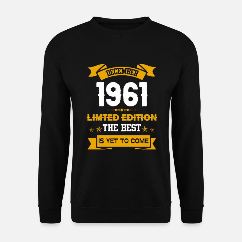 December 1961 Birthday present - Unisex Sweatshirt - black