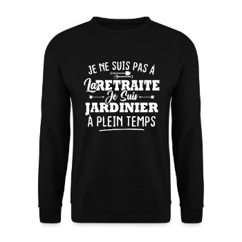 Pas retraite je suis jardinier à plein temps - Sweat-shirt Unisexe - noir - Devant - Alina (178cm) & Michal (187cm)