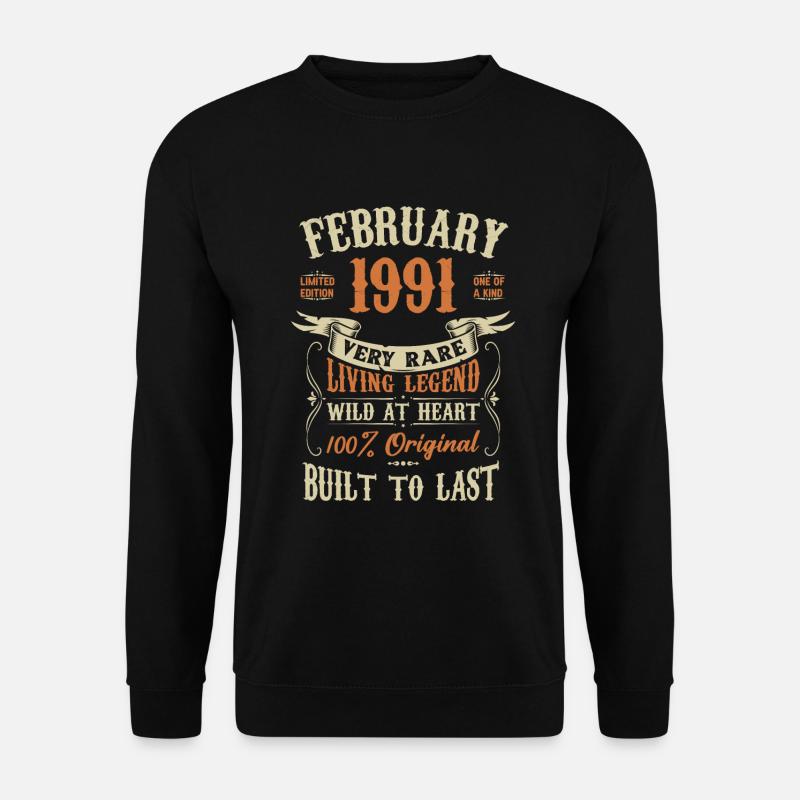 February 1991 Birthday present - Unisex Sweatshirt - black