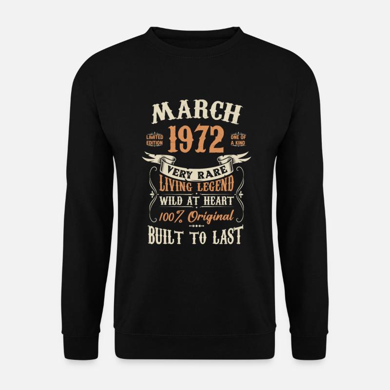 March 1972 Birthday present - Unisex Sweatshirt - black