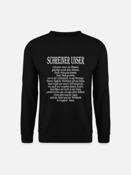 Lustiges Schreiner Unser Schreiner Gebet Schreiner - Unisex Pullover - Schwarz
