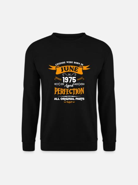 Legends Were Born In June 1975 - Unisex Pullover - Schwarz