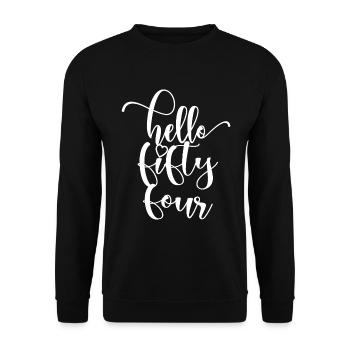 Hello Fifty Four Cute 54 Years Old Birthday - Unisex Sweatshirt - black - Front - Alina (178cm) & Michal (187cm)